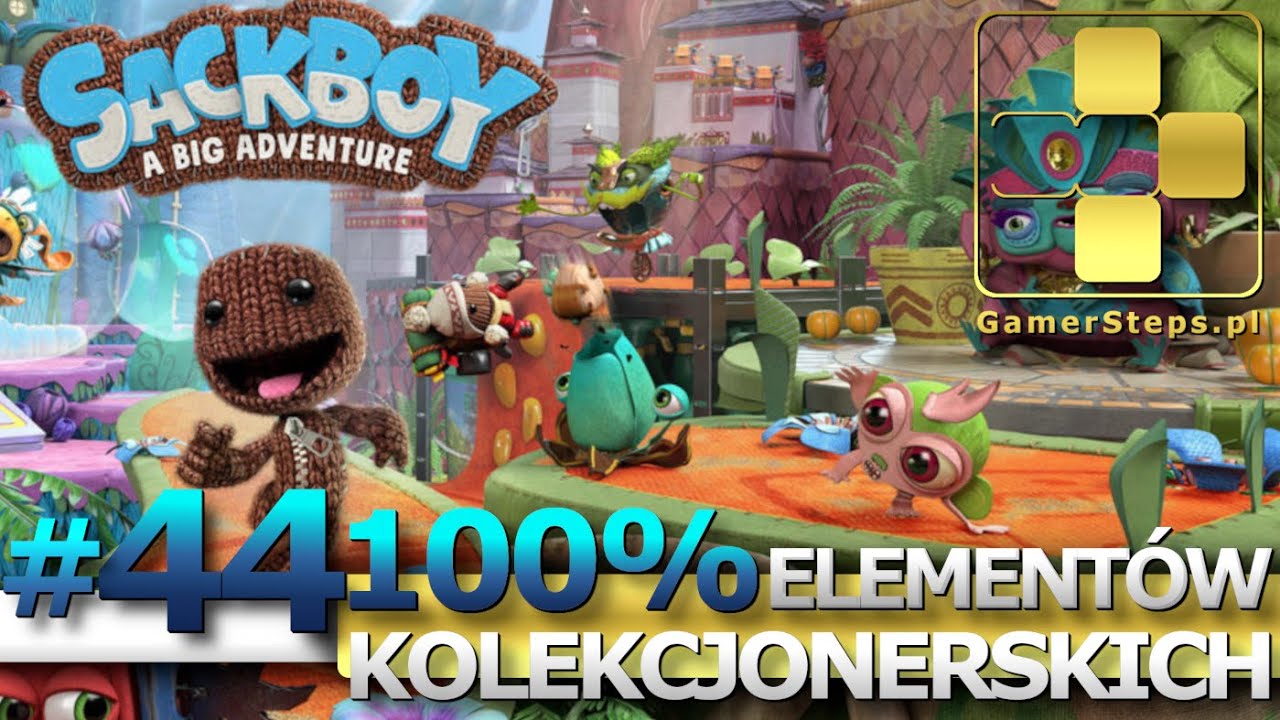 Sackboy: A Big Adventure: Pierwsze kroki z plazmą #44 |100% Elementów kolekcjonerskich |Collectibles