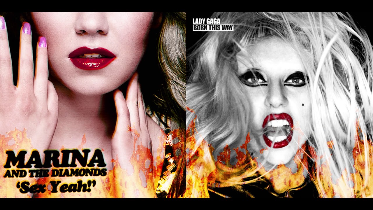 5. Bloody Sex Yeah - Marina and the Diamonds & Lady Gaga (Mashup)