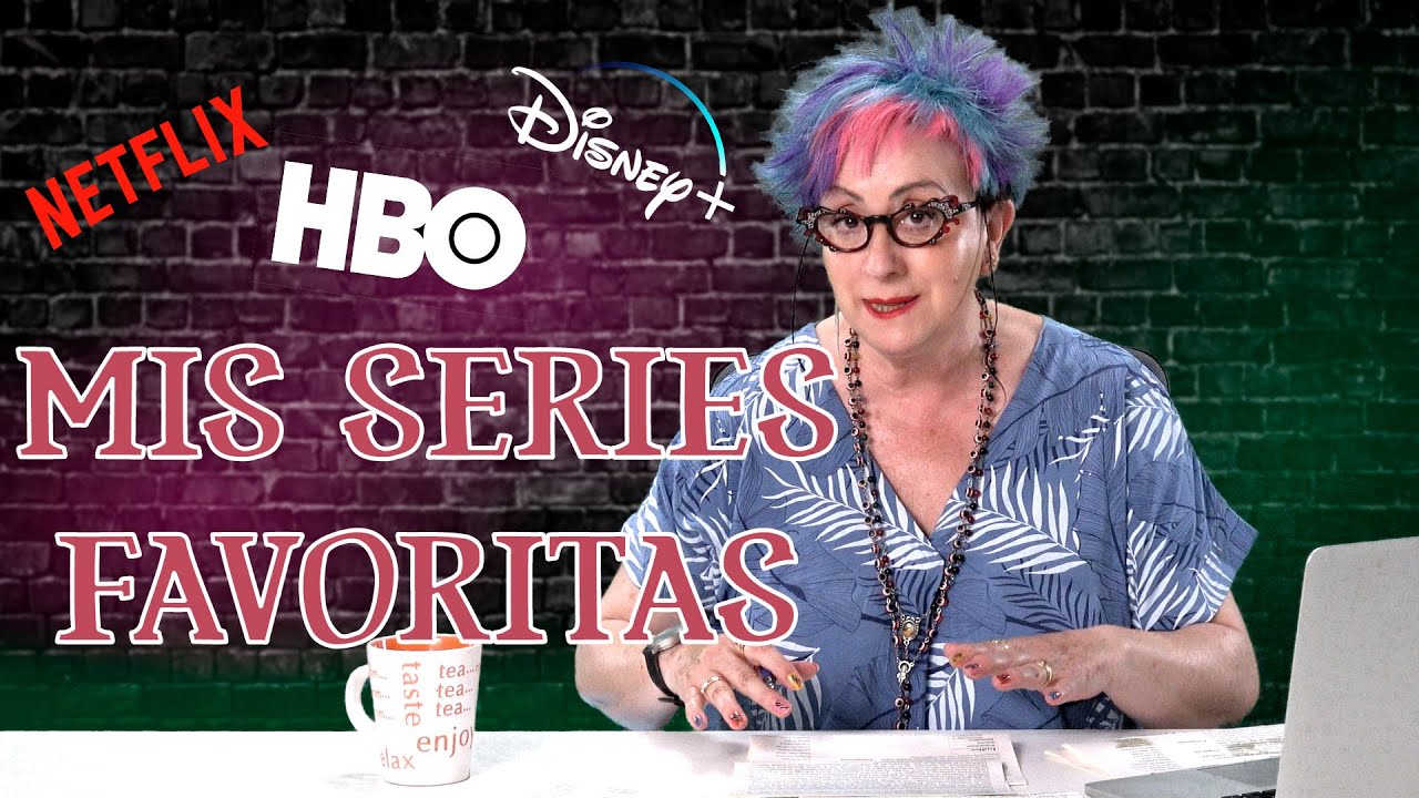 Mis SERIES FAVORITAS