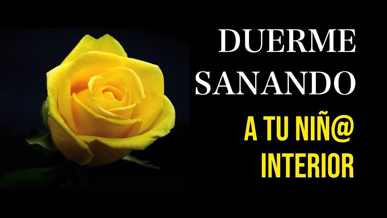 Meditación para DORMIR SANANDO A TU NIÑ@ INTERIOR
