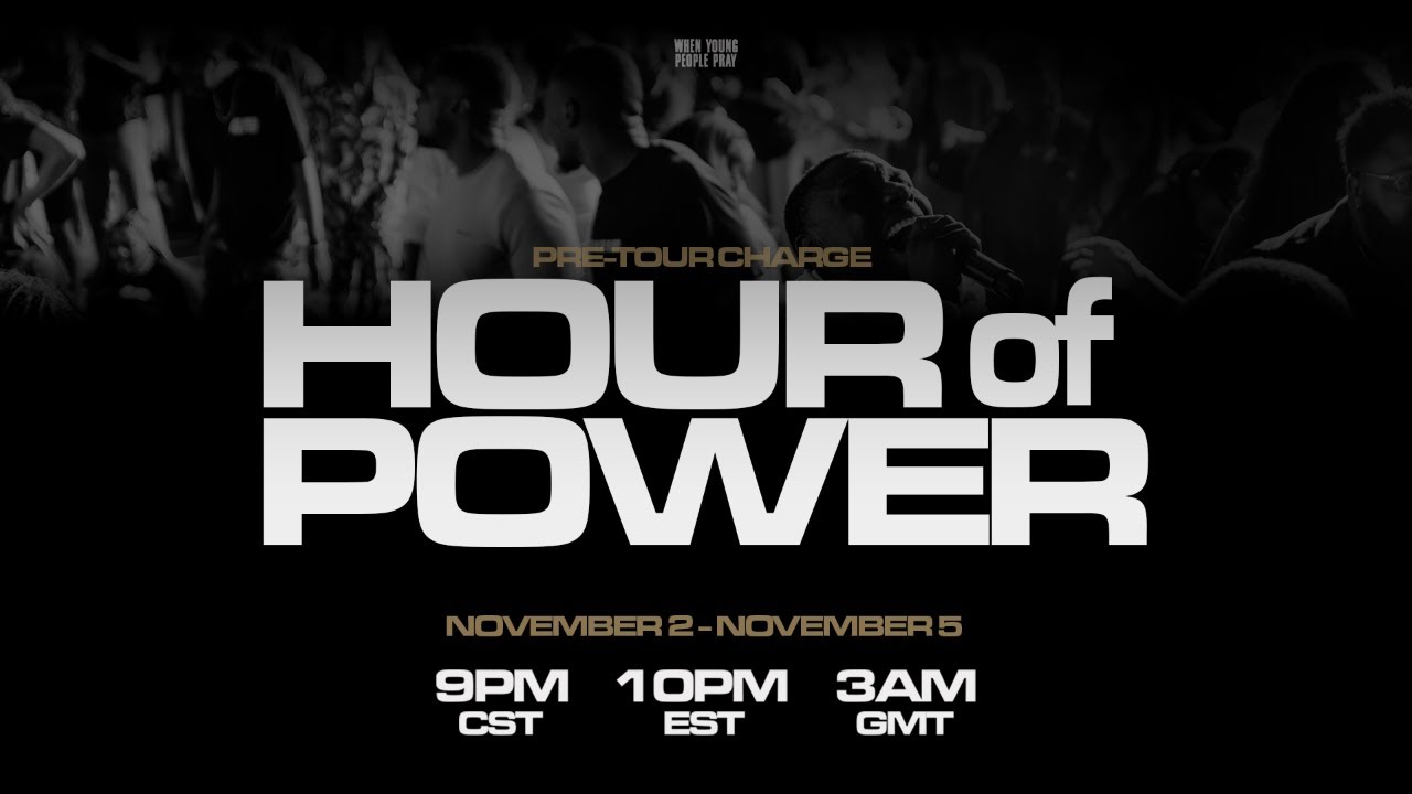 WHEN YOUNG PEOPLE PRAY HOUR OF POWER