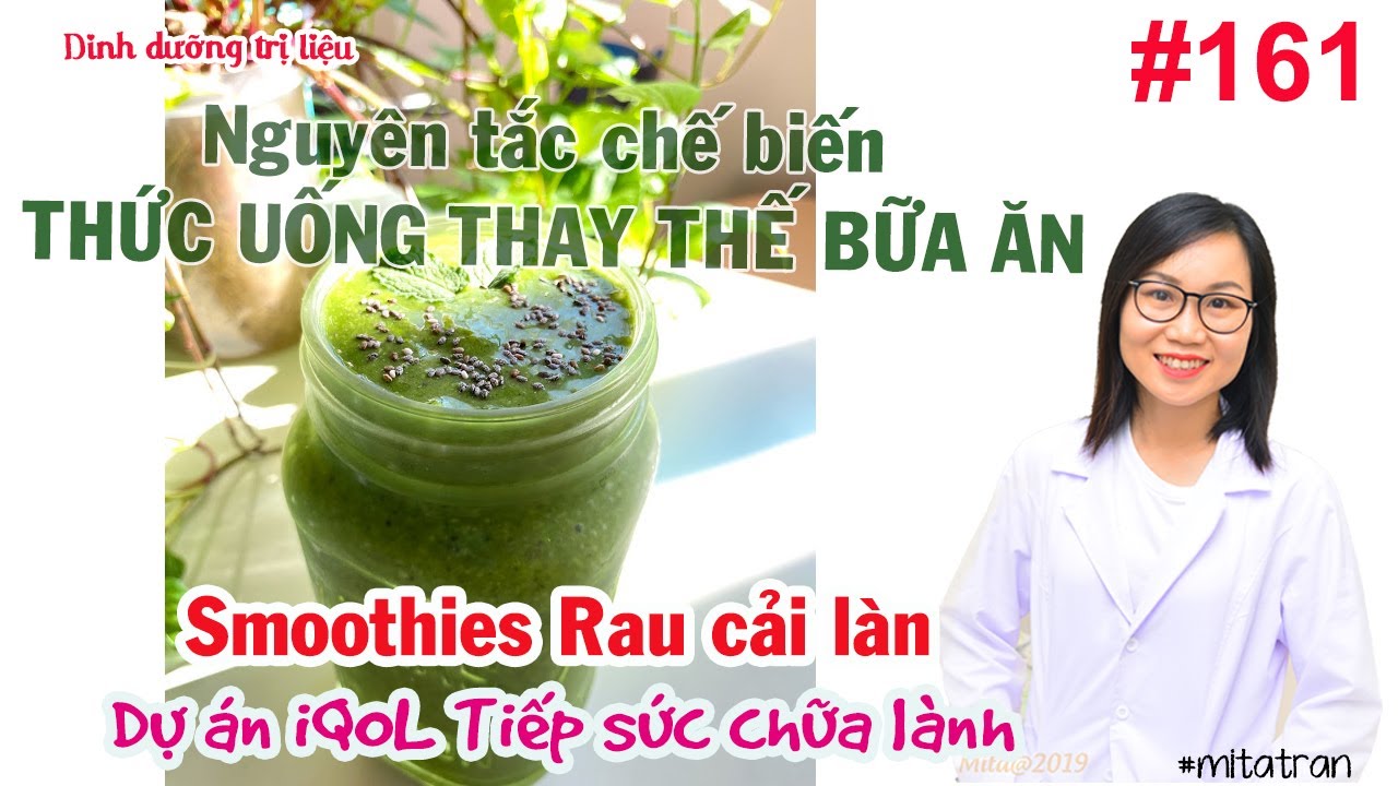 #161. Uống món này thay thế bữa ăn để mau khỏe & smoothies rau cải làn