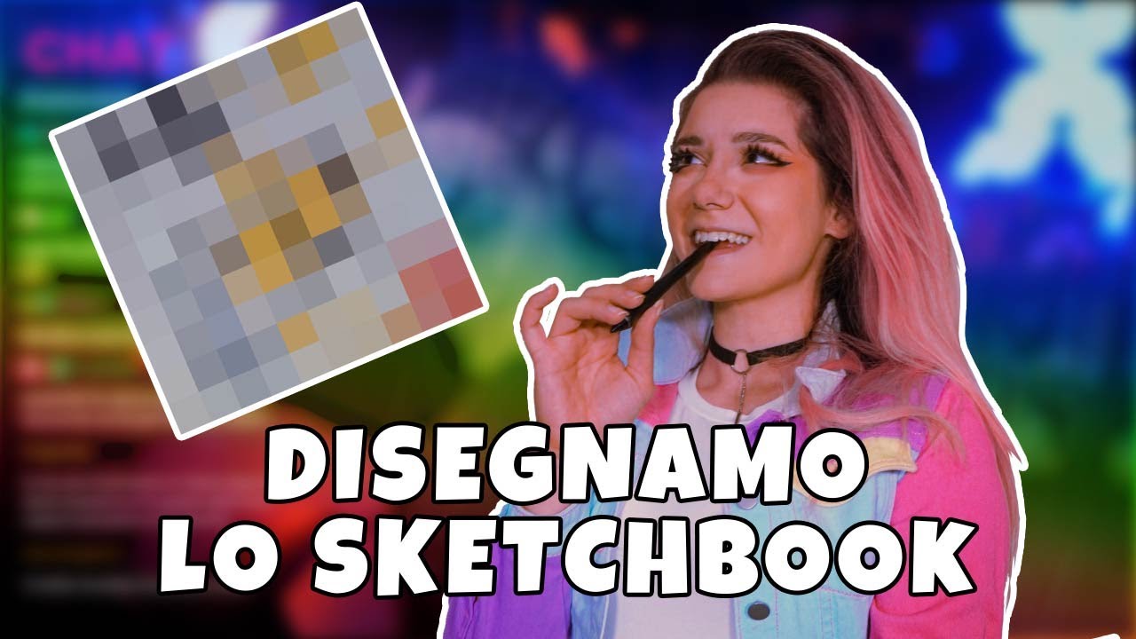 Disegnamo lo Sketchbook