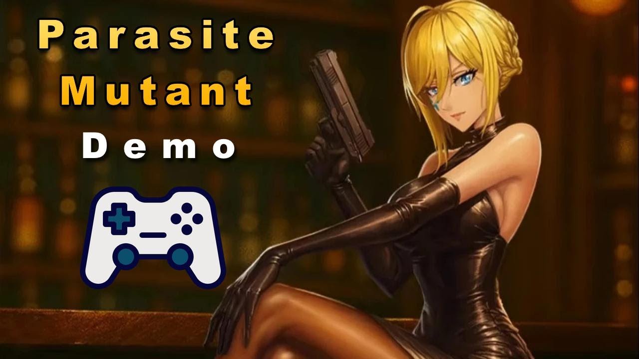 Parasite Mutant Demo. Прохождение