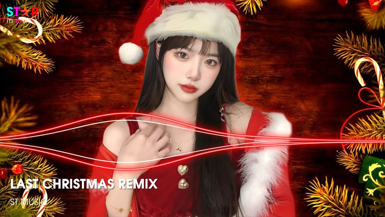 LAST CHRISTMAS REMIX - MERRY CHRISTMAS 🎅 NHẠC GI&Aacute;NG SINH REMIX S&Ocirc;I ĐỘNG HAY NHẤT 2026