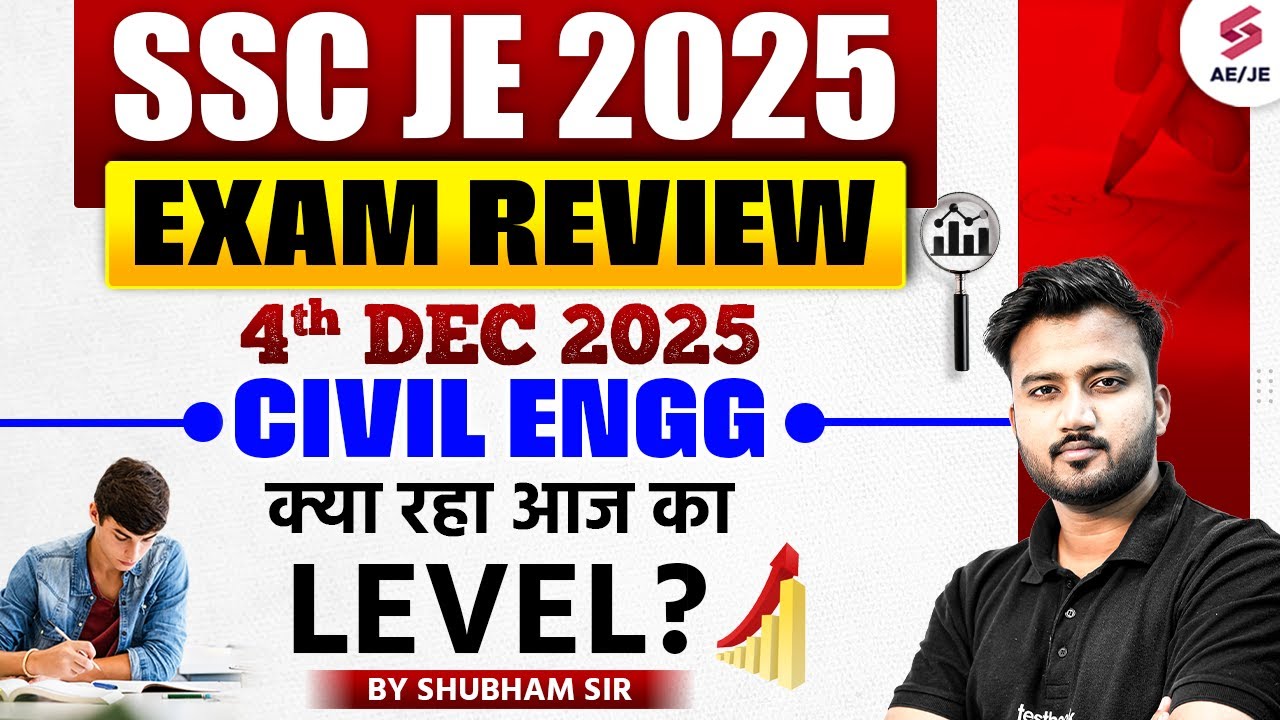 SSC JE Exam Review 2025 for SSC JE Civil 2025 | 4th Dec SSC JE Civil Exam Analysis by Shubham Sir