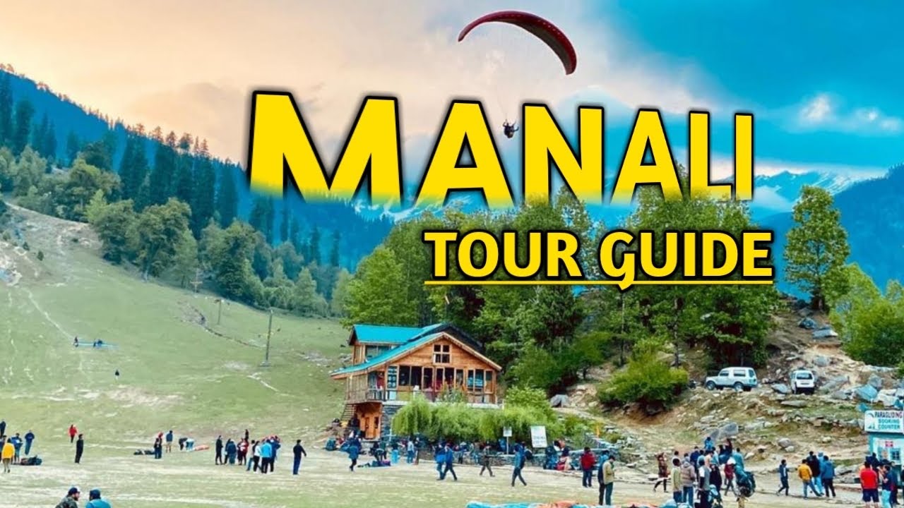 Manali Tourist Places | Manali Tour Budget & Manali Travel Guide | Manali Himachal Pradesh | Manali