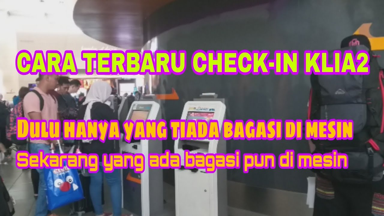 CARA CHECK-IN DI KLIA2 | TERBARU