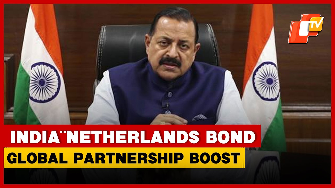 India&ndash;Netherlands Ties Strong: Jitendra Singh Highlights Cooperation, Diaspora Role | OTV