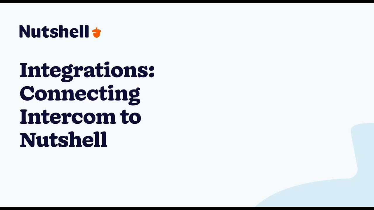 Integrations: Connecting Intercom to Nutshell