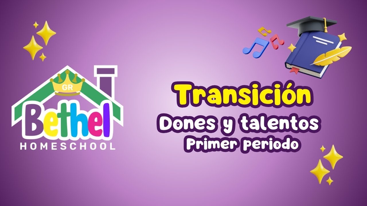 Transición | Dones y talentos | Primer periodo 