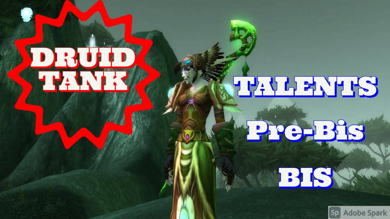 WoW Classic TBC: Feral Tank Druid Guide Pre-bis Bis And Talents Phase 1
