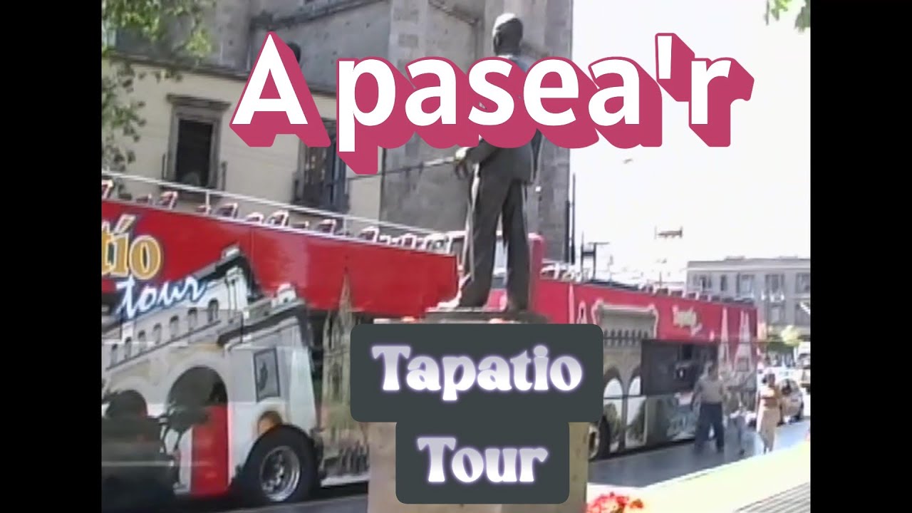 TAPATIO TOURS 2006 Прогулка по центру Гвадалахары.