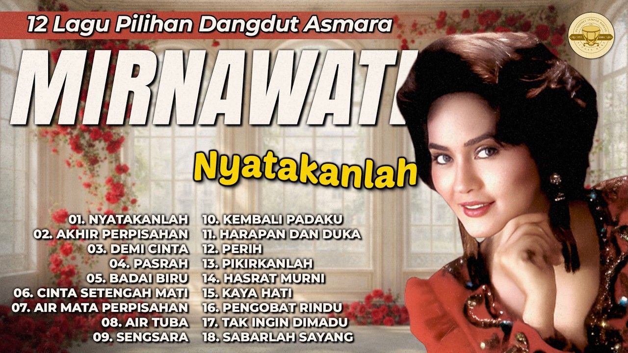 12 Lagu Pilihan Dangdut Asmara Mirnawati