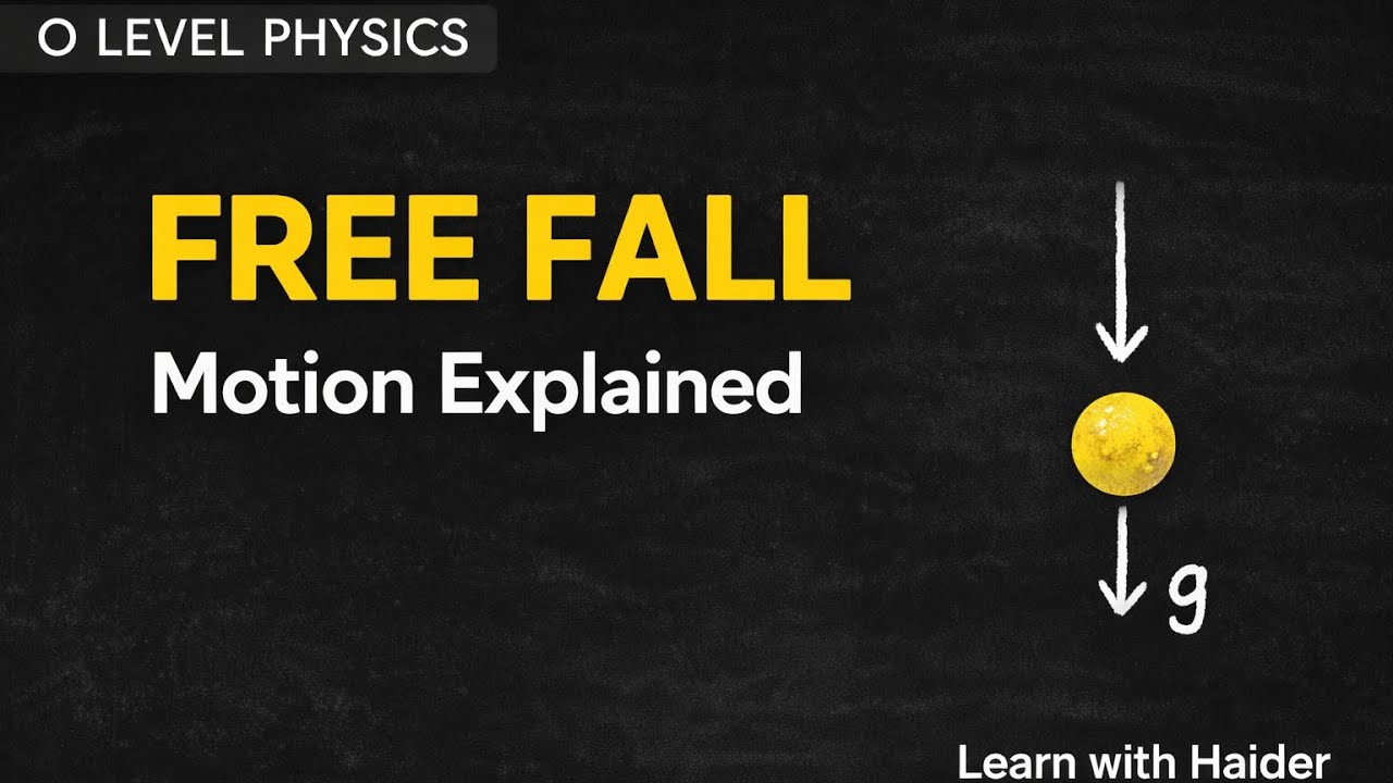 Free Fall Motion Explained | O Level Physics Kinematics