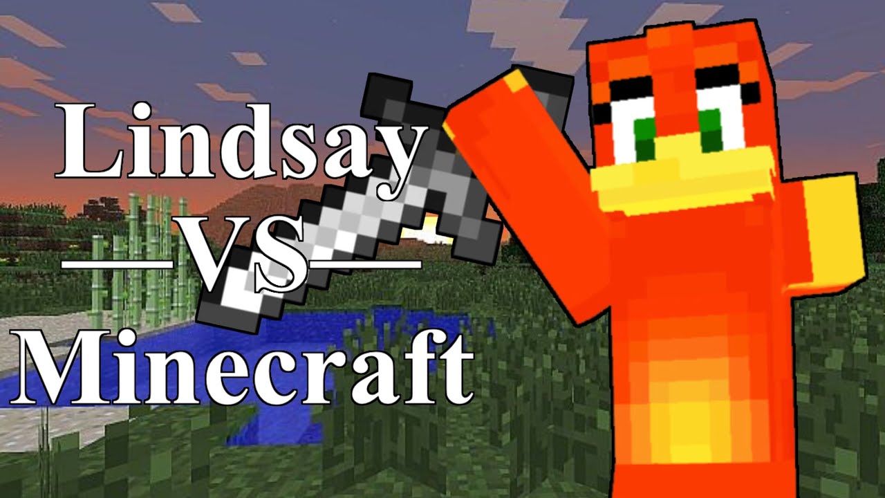 Lindsay Vs Minecraft—AH Compilation