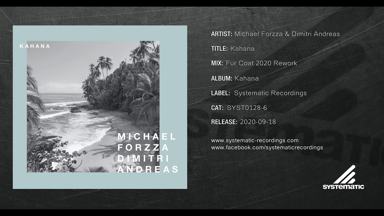 Michael Forzza & Dimitri Andreas - Kahana (Fur Coat 2020 Rework)