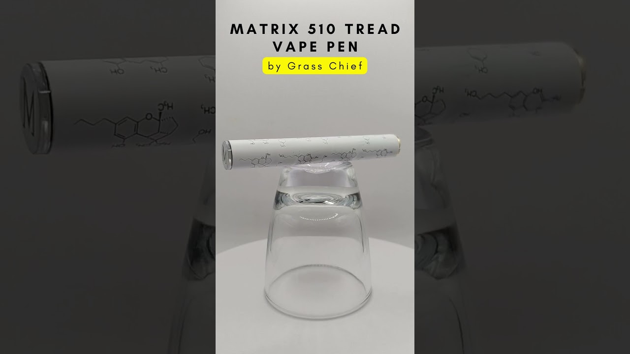 Matrix 510 Tread Vape Pen from Grass Chief