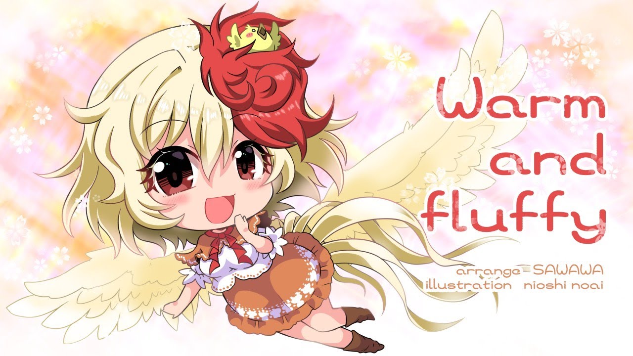 【疾走アレンジ】セラフィックチキン ~Warm and fluffy~