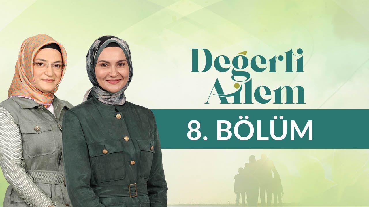Eşler Arasında Mahremiyet - Değerli Ailem 8. Bölüm