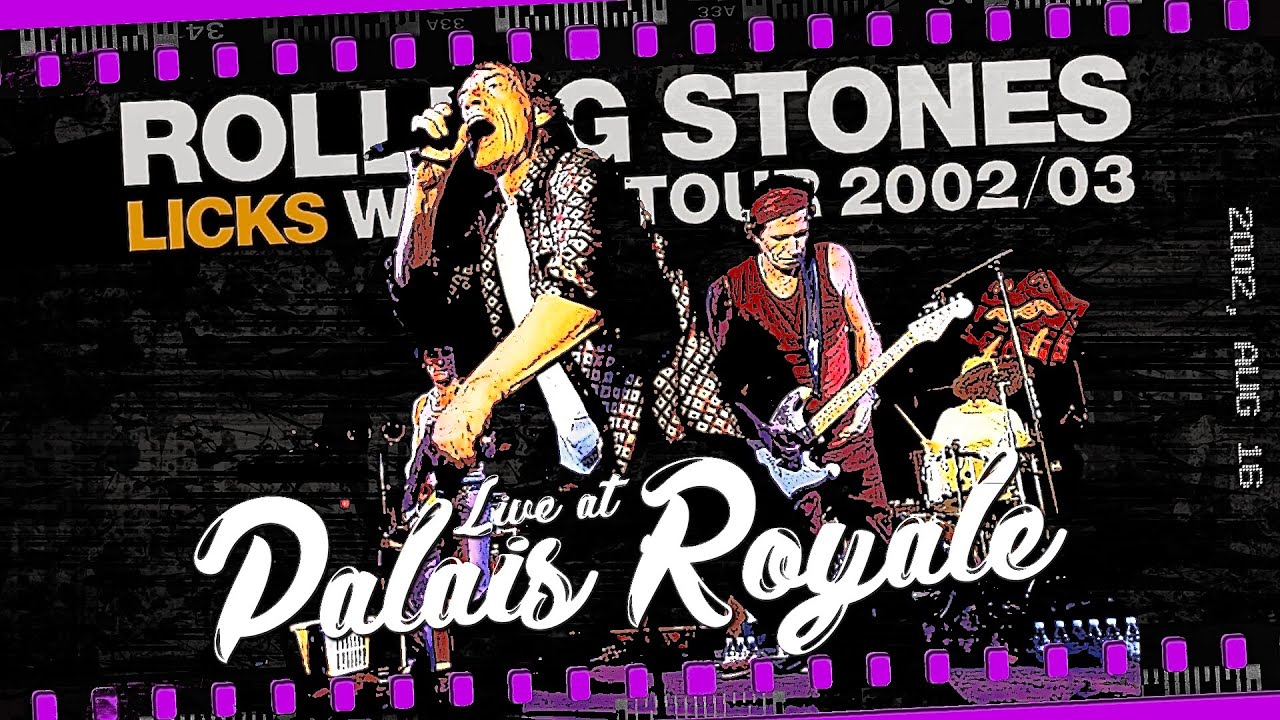 The Rolling Stones - Palais Royale 2002