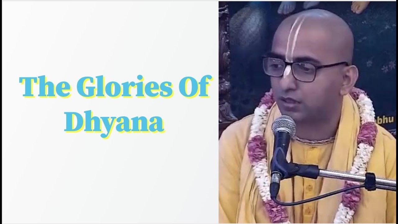 Prem Kishor Prabhu lecture on The Glories Of Dhyana