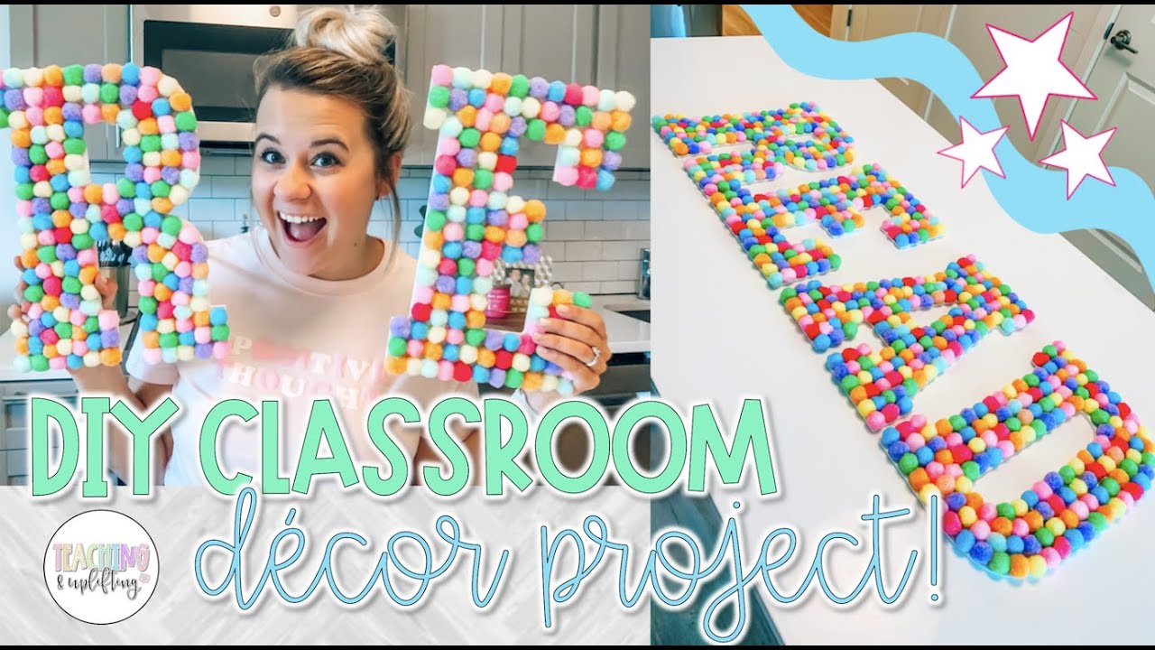 DIY Classroom Decor Project for Teachers!