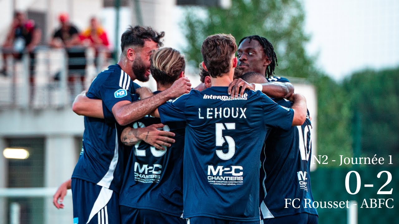 Saison 25/26 : N2 Journée 1 : FC Rousset - ABFC (0-2)