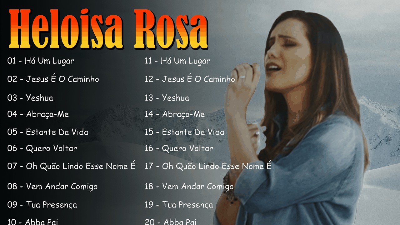 Heloisa Rosa Top 20 Louvores Mais Tocados 2026 - Música Gospel