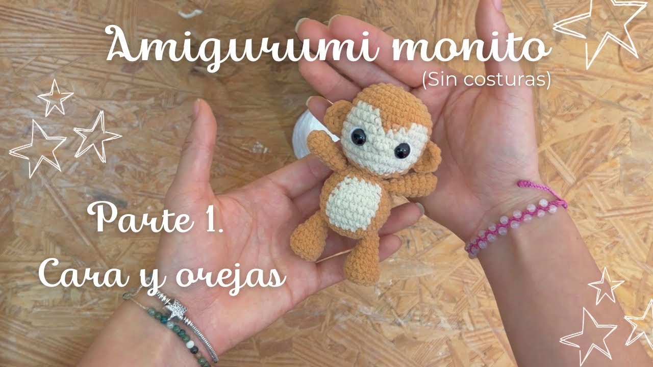 Monito ~ Changuito | Tutorial amigurumi tejido a crochet  | Parte 1. Cara y orejas (sin costuras)