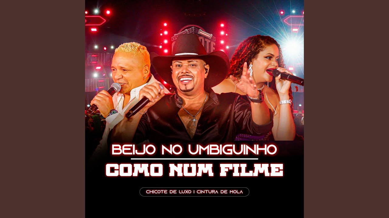 Beijo no Umbiguinho / Como Num Filme
