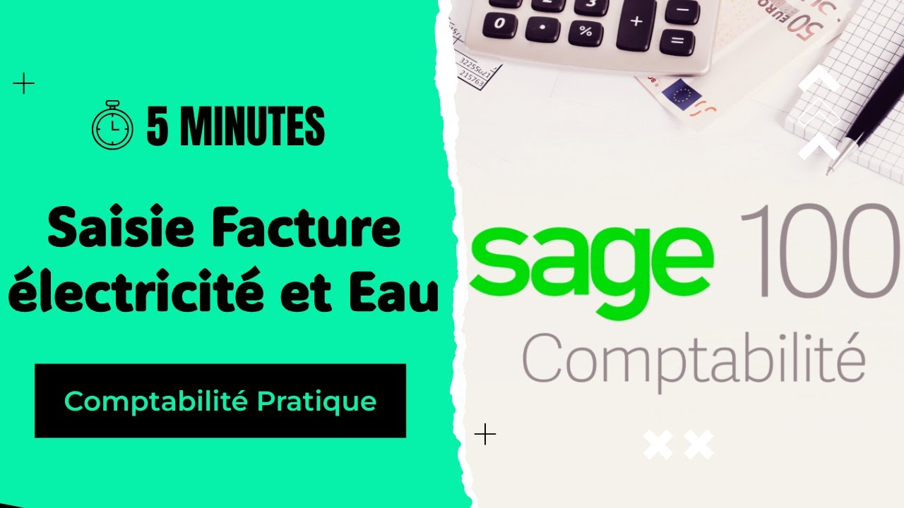 Sage 100 comptabilité B'darija : Saisie Facture électricité et Eau