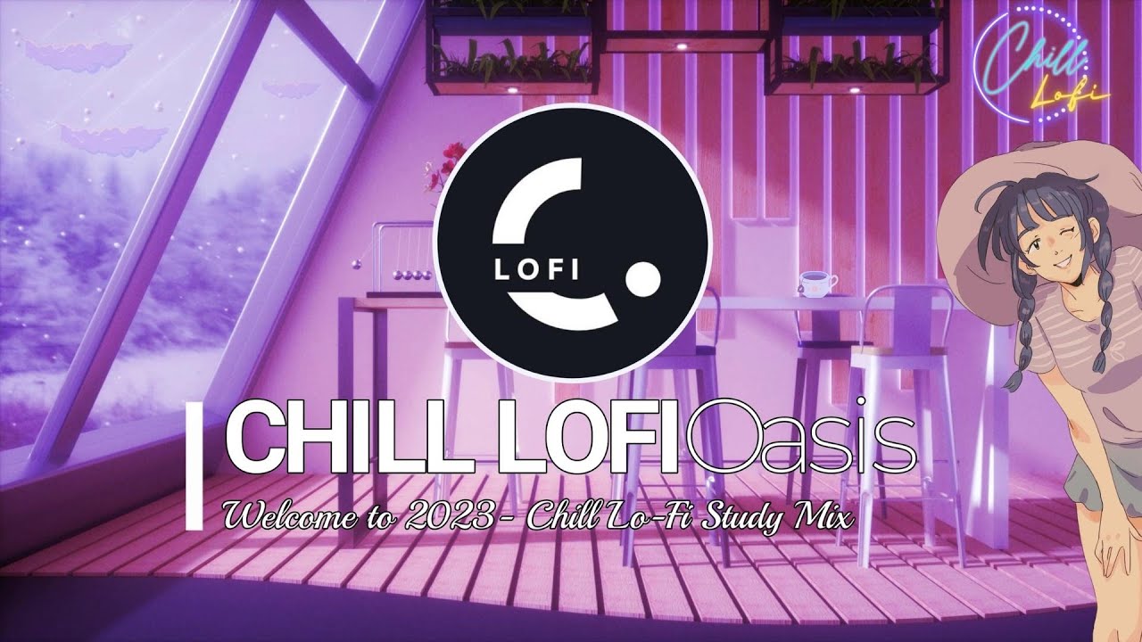 Welcome to 2023 - Chill Lo-Fi Study Mix [4K Music Video]