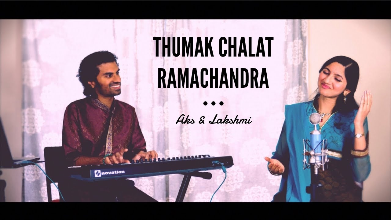 Thumak Chalat Ramchandra (Lyrics and Meaning) | Tulsidas Bhajan | Lord Rama - Aks & Lakshmi
