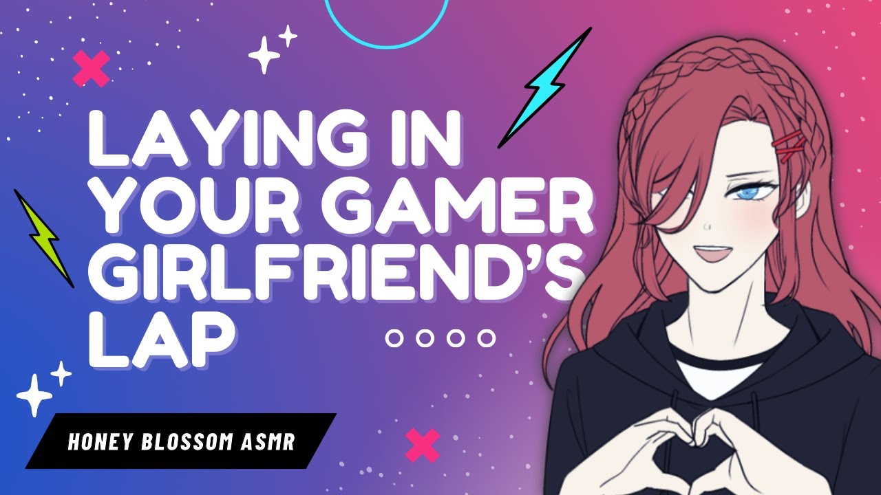 [ASMR] Laying In Your Gamer Girlfriend’s Lap (F4F) // Sweet // Wholesome // Rain Sounds // Comfy