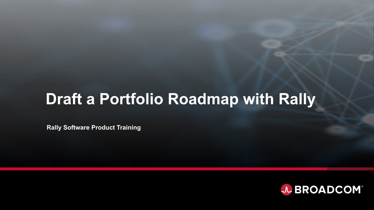 Draft a Portfolio Roadmap with Rally
