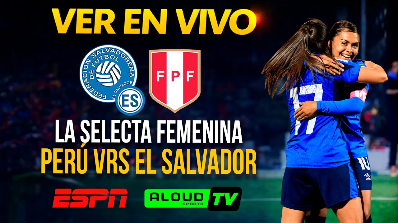Perú Vrs El Salvador | Donde podes ver el partido hoy. Hora, TV | Amistoso Internacional