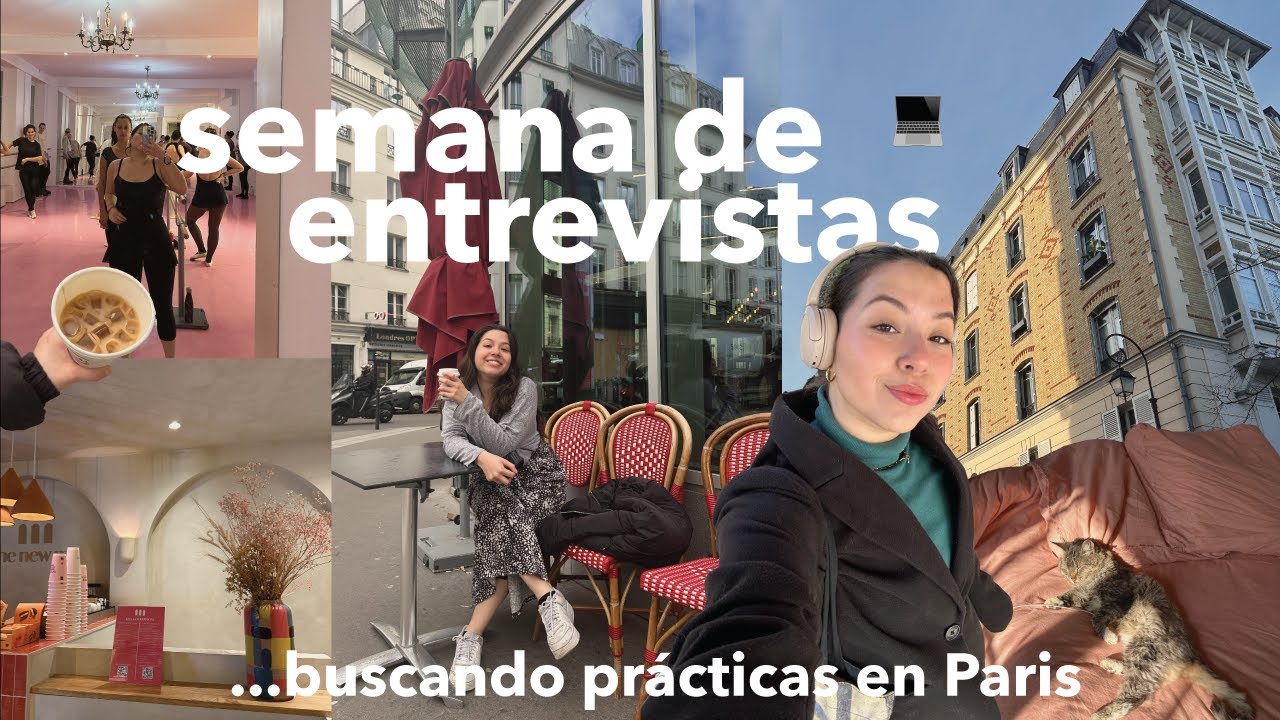 DÍAS CONMIGO VIVIENDO EN PARIS | entrevistas de trabajo