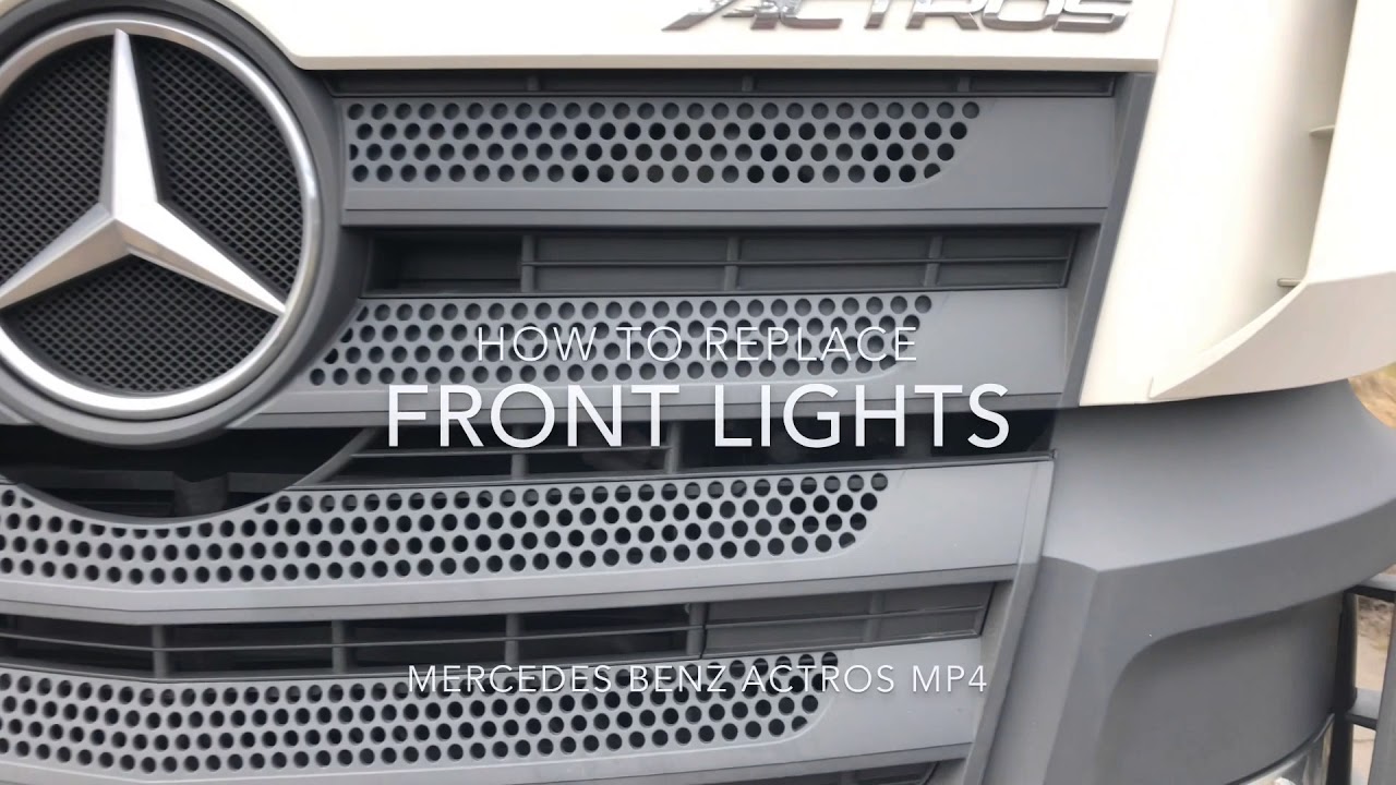 How to replace the front lights H7, H1, 21W, 4W bulbs replacement Mercedes Benz Actros MP4 DIY