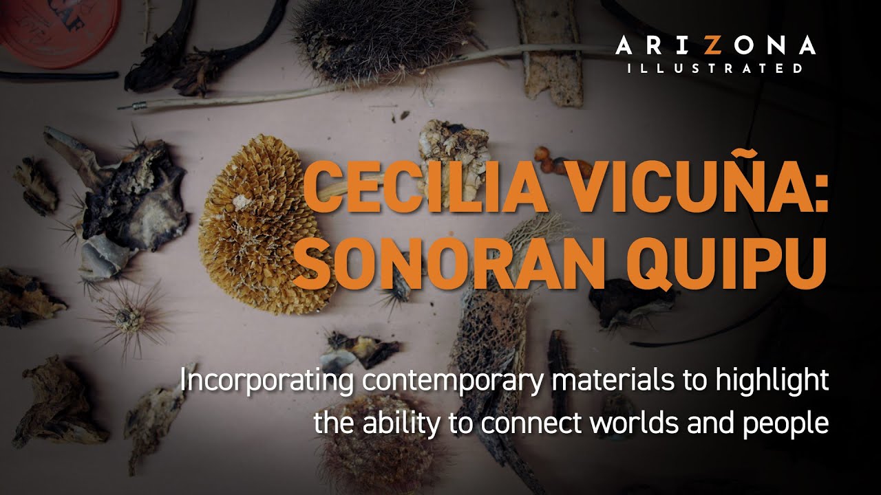 Cecilia Vicuña: Sonoran Quipu