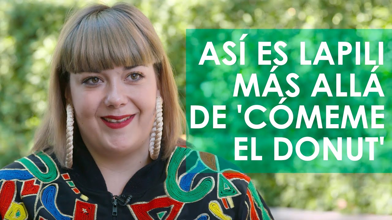 Así es LaPili más allá de 'Cómeme el donut' | VERNE