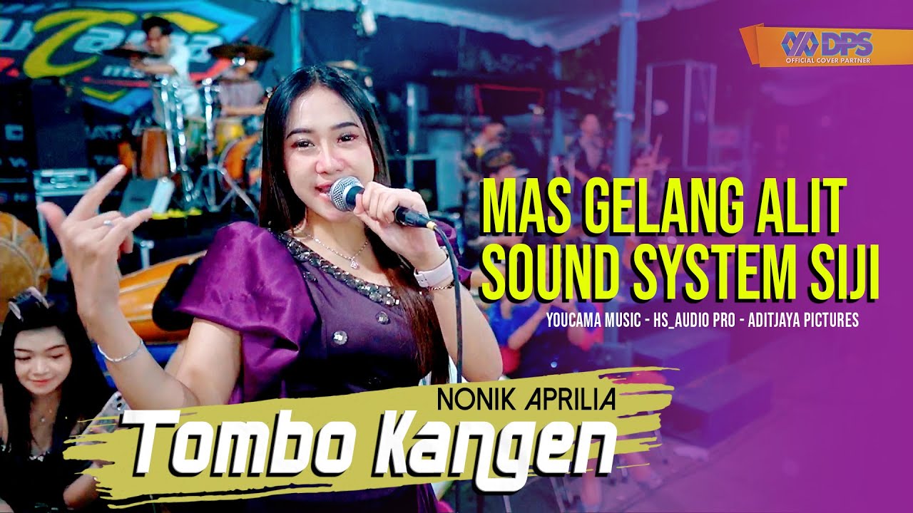 Nonik Aprilia - Mas Gelang Alit Sound System Siji // Youcama Music - HSaudio ( Tombo Kangen )
