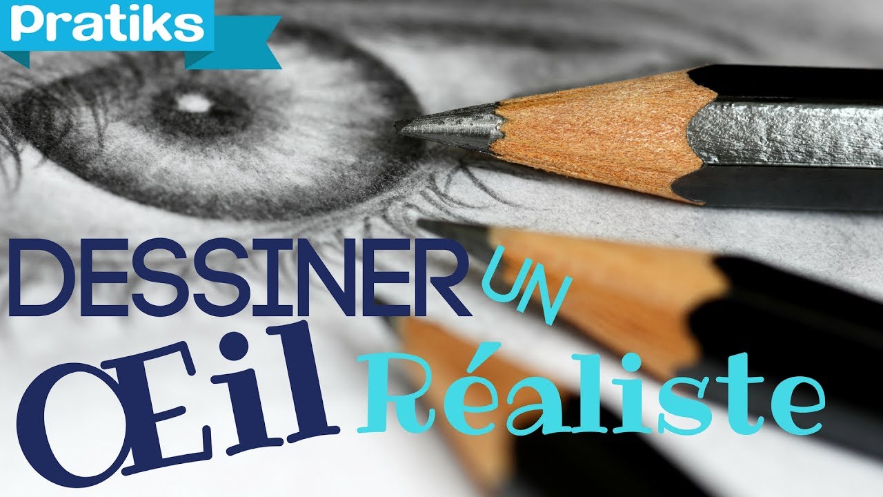 Comment dessiner un œil réaliste