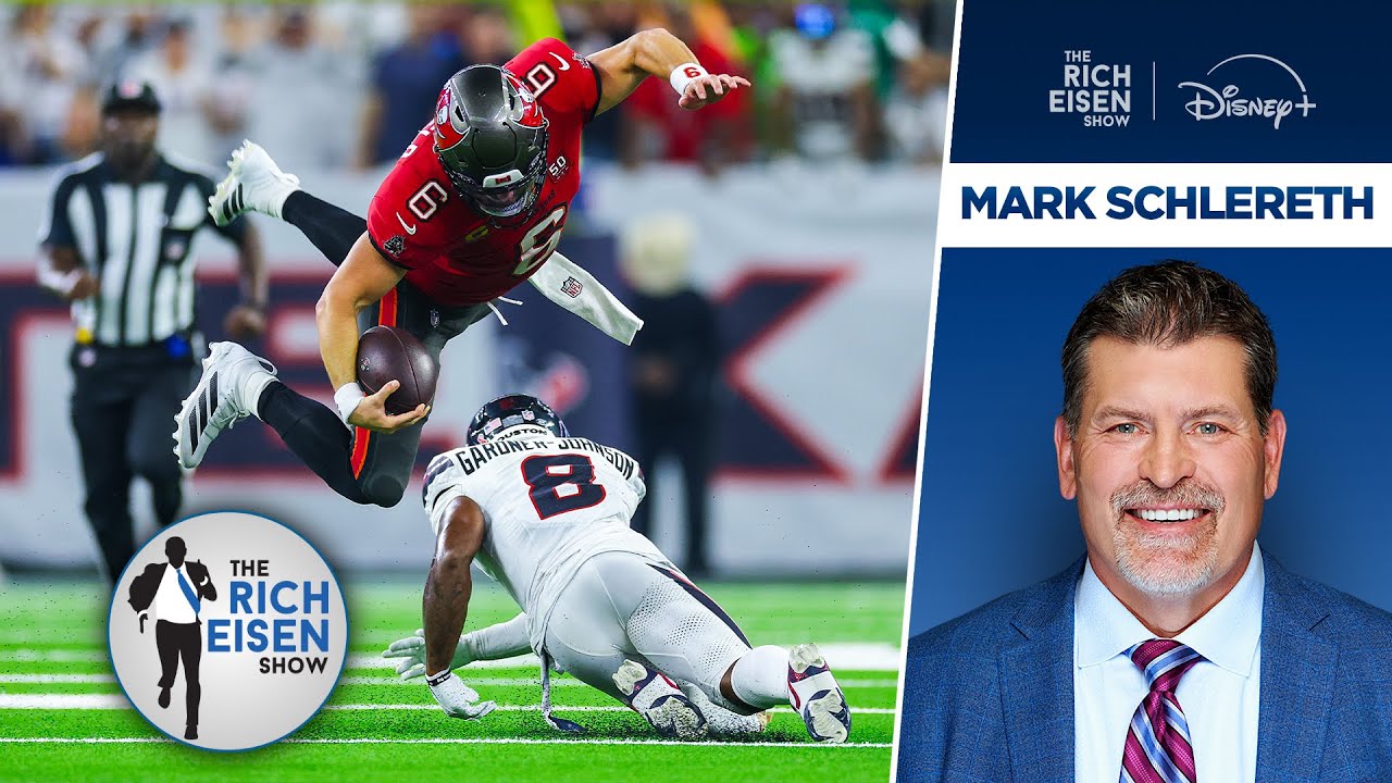 FOX Sports&rsquo; Mark Schlereth&rsquo;s High Praise for Buccaneers&rsquo; QB Baker Mayfield | The Rich Eisen Show
