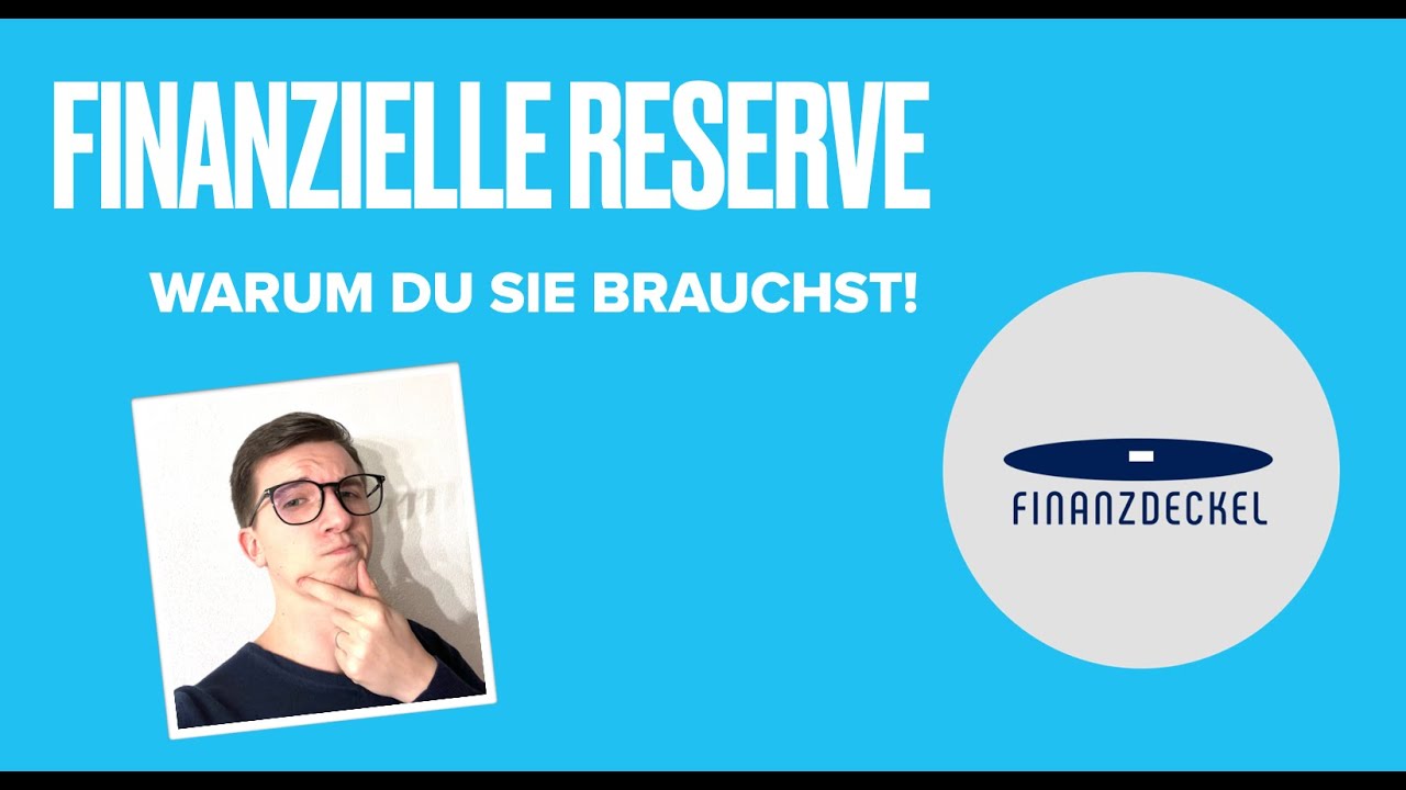 Folge 2 : Die Finanzielle Reserve