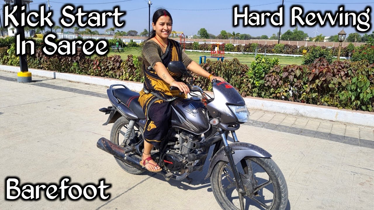 Kick Start Hard Revving In saree | Honda Shine Ride In saree | Barefoot Kick Start In Saree
