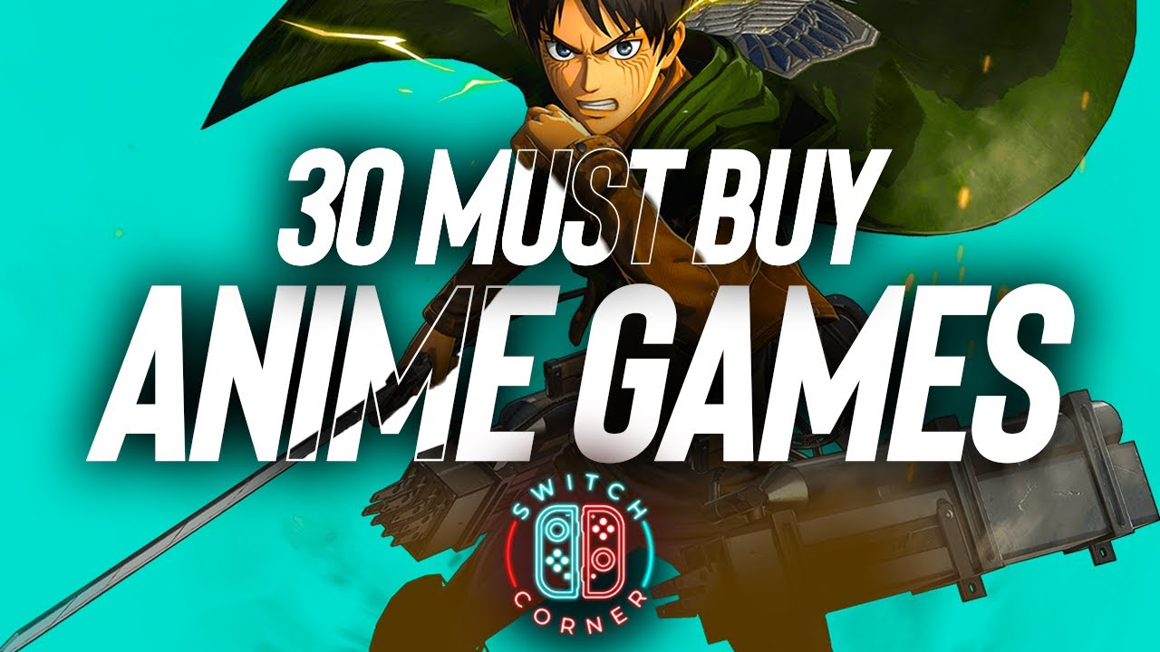 30 Anime Games You Must Play On Nintendo Switch