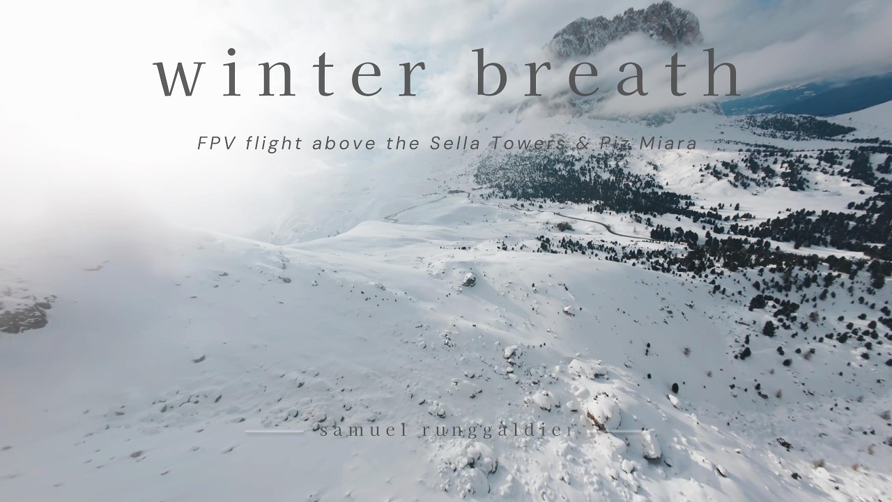 Winter Breath - FPV flight above the Sella Towers & Piz Miara