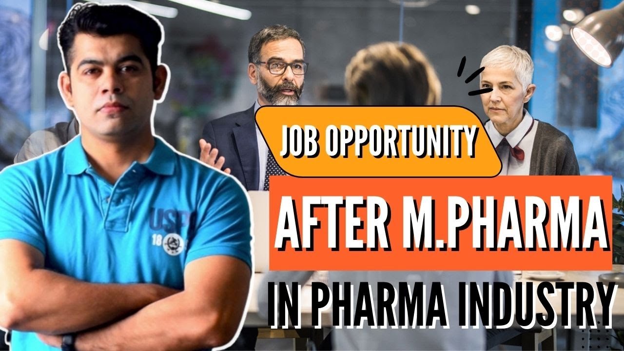 JOB OPPORTUNITY AFTER M.PHARMA IN PHARMA INDUSTRY
