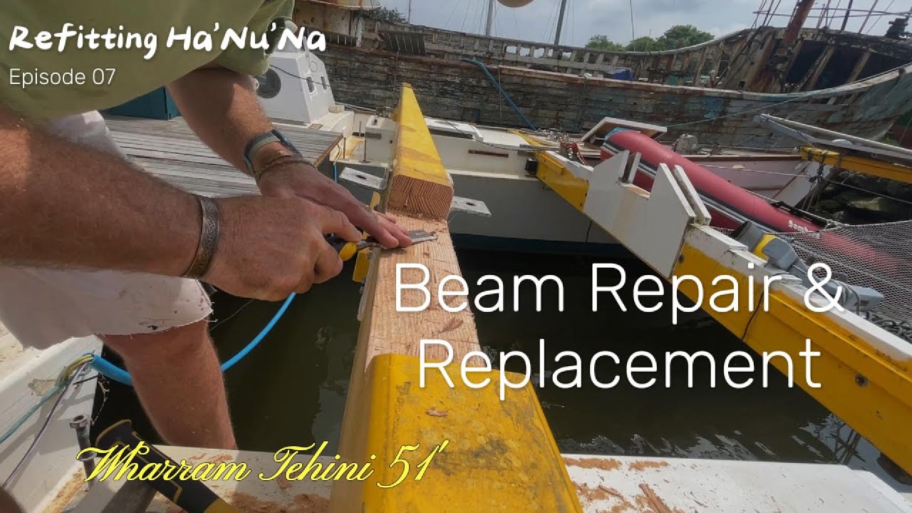 Episode 07 - Refitting Han'Nu'Na, Wharram Tehini 51': Beam repaired and in!